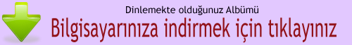 Bilgisayarınıza İndirmek İçin Tıklayınız