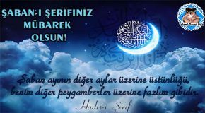Şaban Ayınız Mübarek Olsun