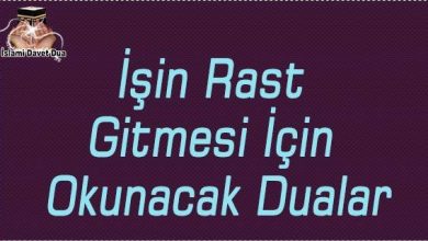 işin rast gitmesi için