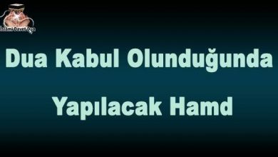 Dua Kabul Olunduğunda Yapılacak Hamd