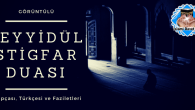 Seyyidül İstiğfar Duası