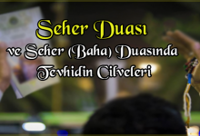 Seher Duası ve Seher (Baha) Duasında Tevhidin Cilveleri