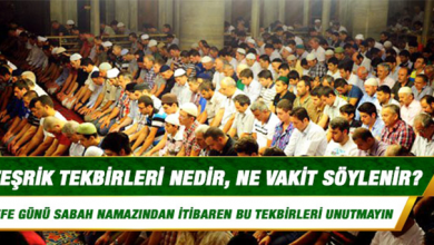 Teşrik tekbirleri nedir ve ne zaman getirilir