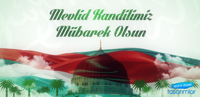 Mevlid Kandilimiz Mübarek Olsun