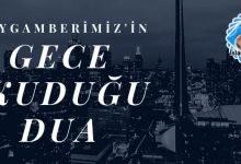 Peygamberimizin Gece Okuduğu Dua