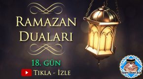 Ramazan Ayı Duası 18. Gün