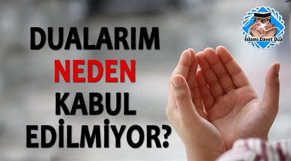 Dualarım Neden Kabul Edilmiyor