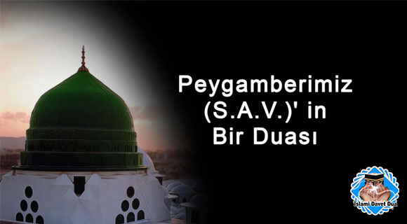 efendimizin dilinden muhteşem bir dua