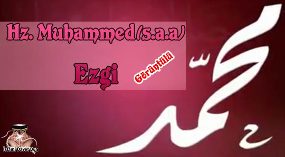 ezgi,hz muhammed