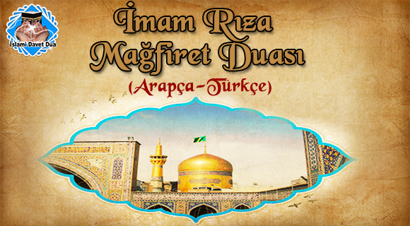 İmam Rıza Mağfiret Duası