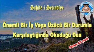 Önemli ve Üzüntülü Durumlarda Dua