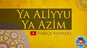Ya Aliyyu Ya Azim Duası
