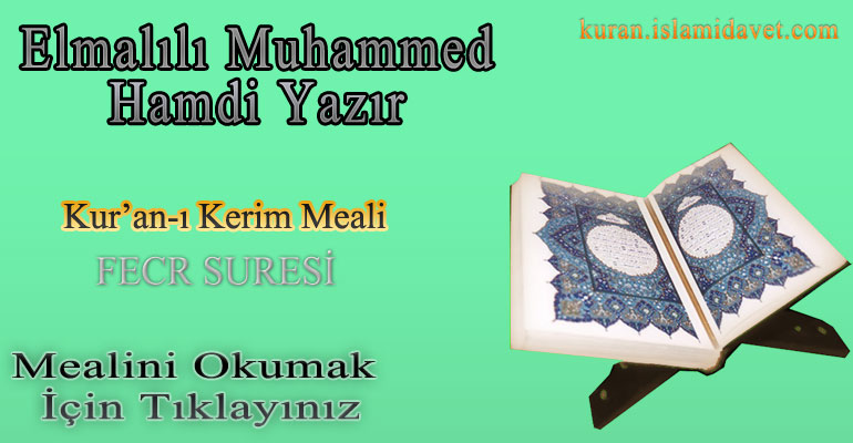 89-FECR SURESİ ELMALILI HAMDİ YAZIR MEALİ 1