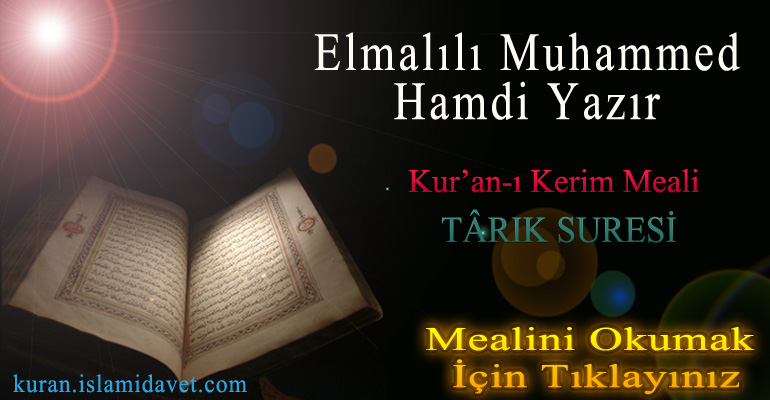 86-TARIK SURESİ ELMALILI HAMDİ YAZIR MEALİ 1