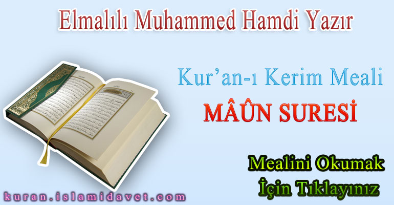 107-MA'UN SURESİ SURESİ ELMALILI HAMDİ YAZIR MEALİ 1