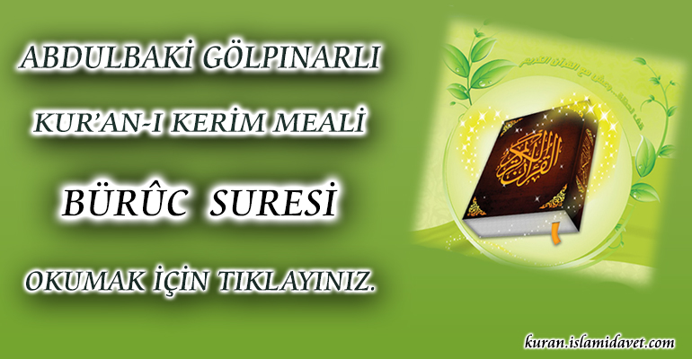 85-BURÛC SURESİ ABDULBAKİ GÖLPINARLI MEALİ 1