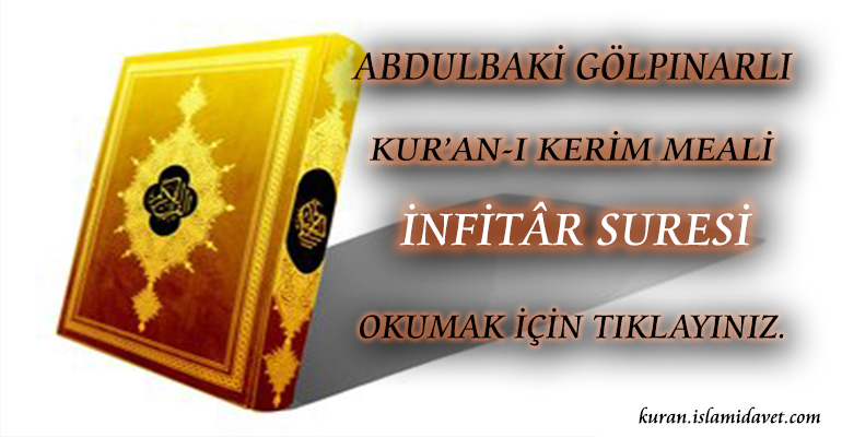 82-İNFİTÂR SURESİ ABDULBAKİ GÖLPINARLI MEALİ 1