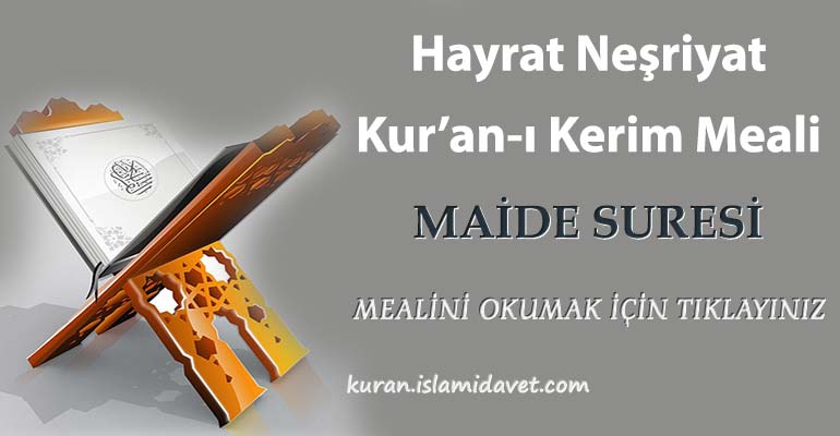 5-Mâide Suresi Hayrat Vakfı Yayınları Meali 1