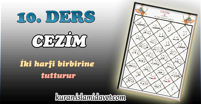 Kur'an Öğreniyorum! Ders 10: Cezim 1