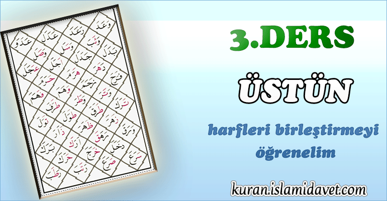 Kur'an Öğreniyorum! Ders 3: Üstün 60-Kuranı Kerim Oku,Dinle,İzle,Görüntülü Hatim Seti Kur'an Öğreniyorum! Ders 3: Üstün 52