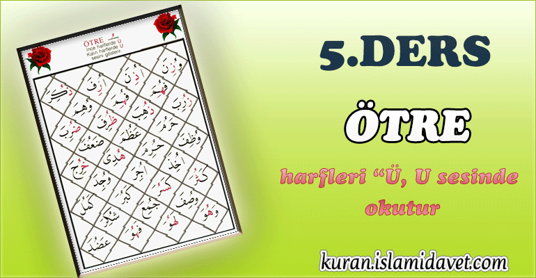 Kur'an Öğreniyorum! Ders 5: Ötre 1-Kuranı Kerim Oku,Dinle,İzle,Görüntülü Hatim Seti Kur'an Öğreniyorum! Ders 5: Ötre 1