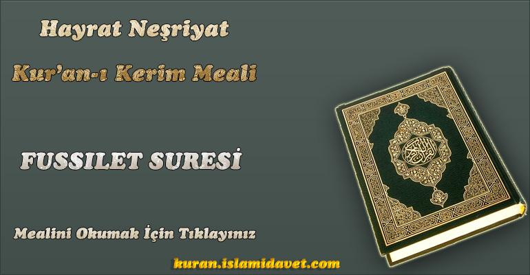 41-Fussılet Suresi Hayrat Vakfı Yayınları Meali 1