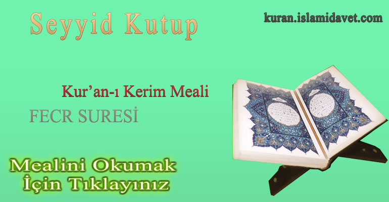 Fecr Suresi Meali – Seyyid Kutup 1