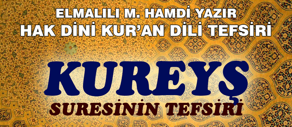 106-KUREYŞ SURESİ HAK DİNİ KURAN DİLİ TEFSİRİ 1-Kuranı Kerim Oku,Dinle,İzle,Görüntülü Hatim Seti 106-KUREYŞ SURESİ HAK DİNİ KURAN DİLİ TEFSİRİ 1