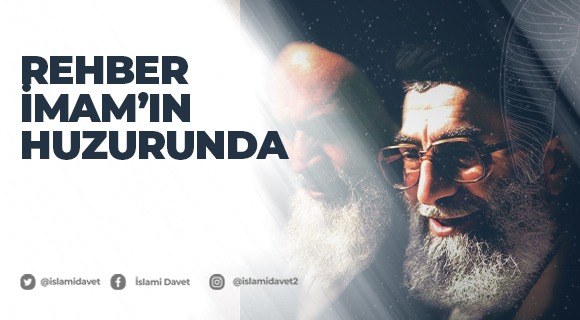 Rehber İmam'ın huzurunda 1