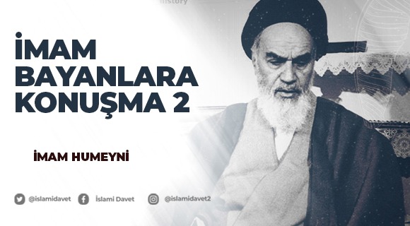 İmam Bayanlara Konuşma 2 1