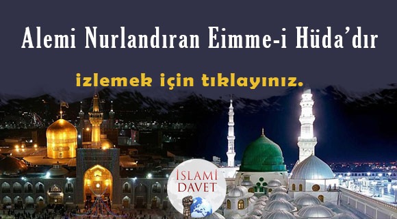 Alemi Nurlandıran Eimme-i Hüda'dır 1