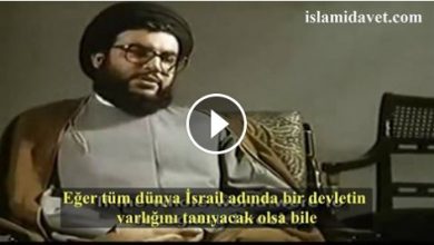 Seyyid Hasan Nasrullah:İsrail’i tanımayacağız 36