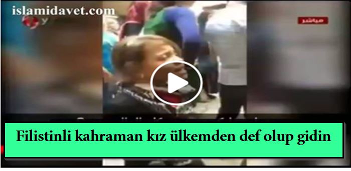 Filistinli kahraman kız ülkemden def olup gidin 7