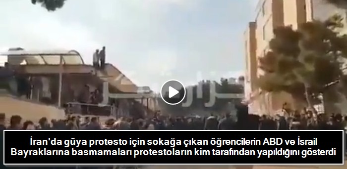 İran'da güya protesto için sokağa çıkan öğrencilerin ABD ve İsrail Bayraklarına basmamaları protestoların kim tarafından yapıldığını gösterdi 40
