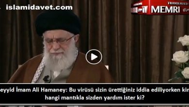 Rehberimiz Seyyid İmam Ali Hamaney: Bu virüsü sizin ürettiğiniz iddia ediliyorken kim, hangi mantıkla sizden yardım ister ki? 31