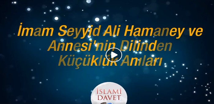 İmam Ali Hamaney'in annesi ile anıları 56