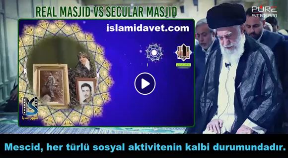 Seyyid İmam Ali Hamaney'in gerçek mescid ile seküler mescid arasındaki farka ilişkin konuşması ... 17