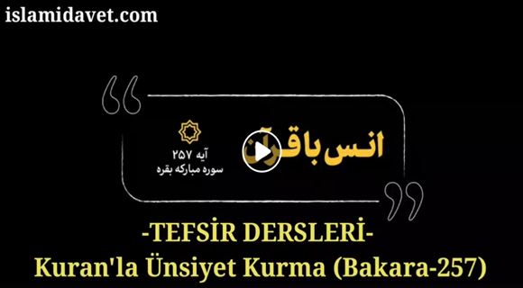Tefsir Dersleri Kur'an ile Ünsiyet Kurma 30