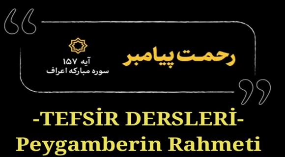 İmam Ali Hamaney'den Tefsir Dersleri - Peygamberin Rahmeti 48