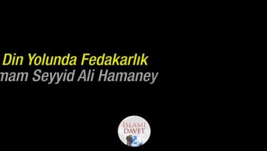 İmam Ali Hamaney "Din Yolunda Fedakarlık" 11