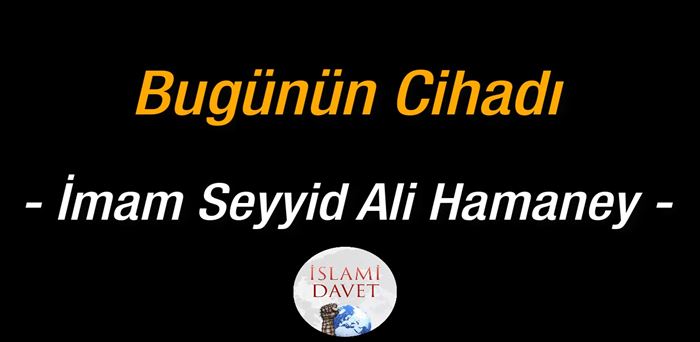 İmam Ali Hamaney bugünün cihadını anlatıyor 59