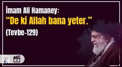İmam Ali Hamaney: "De ki Allah bana yeter." (Tevbe-129) 11