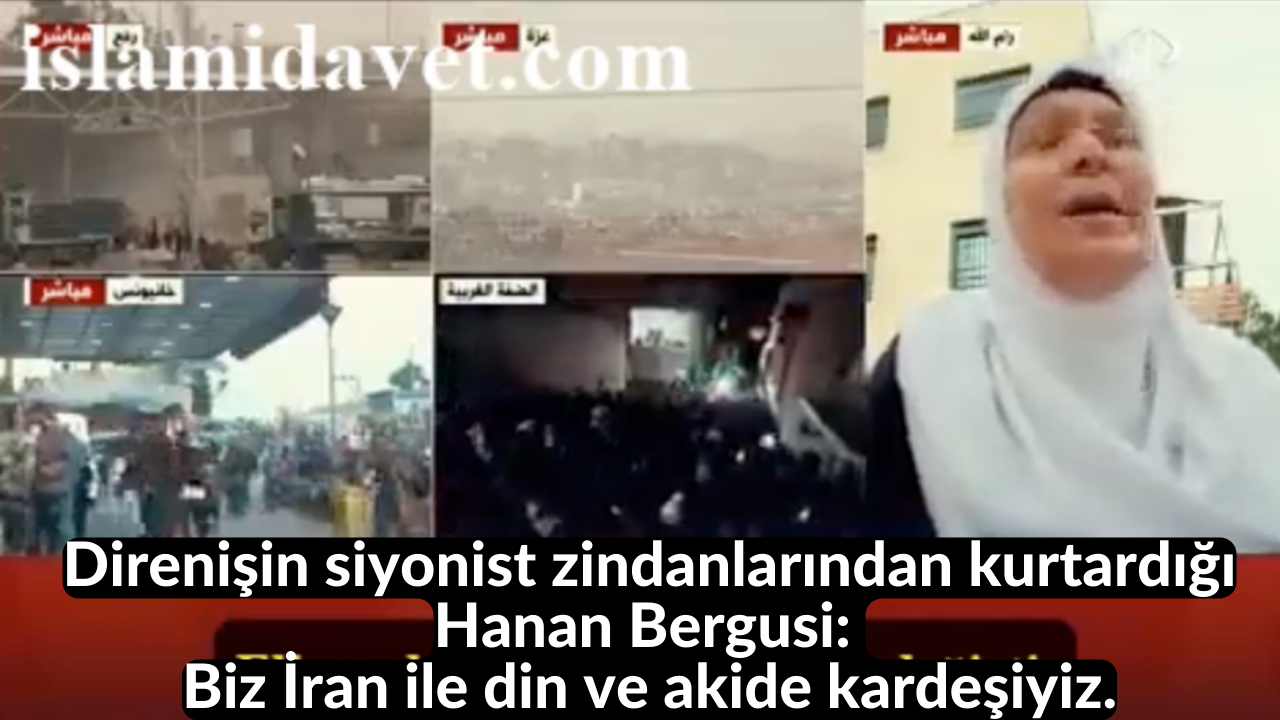 Direnişin siyonist zindanlarından kurtardığı Hanan Bergusi: Biz İran ile din ve akide kardeşiyiz. 36