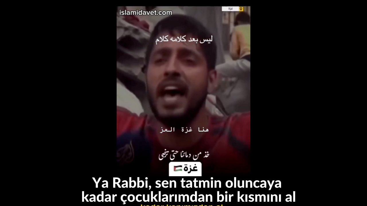 Ya Rabbi, sen tatmin oluncaya kadar çocuklarımdan bir kısmını al 27
