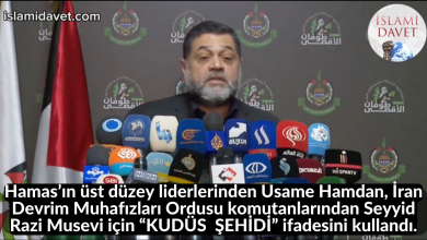 Hamas’ın üst düzey liderlerinden Usame Hamdan, İran Devrim Muhafızları Ordusu komutanlarından Seyyid Razi Musevi için “KUDÜS  ŞEHİDİ” ifadesini kullandı. 59