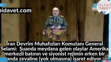 İran Devrim Muhafızları Komutanı General Selami: Şuanda meydana gelen olaylar Amerika merkezli batının ve siyonist rejimin erken bir anda zevaline (yok olmasına) işaret ediyor. 11