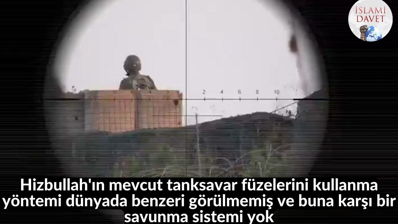 ️Hizbullah'ın mevcut tanksavar füzelerini kullanma yöntemi dünyada benzeri görülmemiş ve buna karşı bir savunma sistemi yok 1