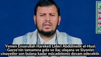 Yemen Ensarullah Hareketi Lideri Abdülmelik el-Husi: Gazze’nin tamamına gıda ve ilaç ulaşana ve Siyonist cinayetler son bulana kadar mücadelemiz devam edecektir. 11-İslami Davet Multimedya Yemen Ensarullah Hareketi Lideri Abdülmelik el-Husi: Gazze’nin tamamına gıda ve ilaç ulaşana ve Siyonist cinayetler son bulana kadar mücadelemiz devam edecektir. 11