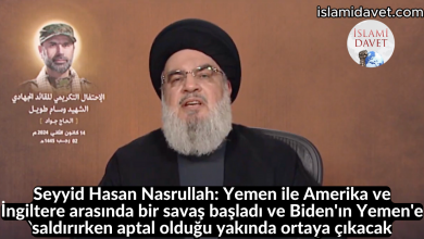 Seyyid Hasan Nasrullah: Yemen ile Amerika ve İngiltere arasında bir savaş başladı ve Biden'ın Yemen'e saldırırken aptal olduğu yakında ortaya çıkacak 28