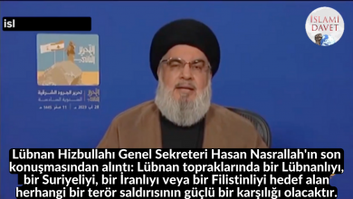 Lübnan Hizbullahı Genel Sekreteri Hasan Nasrallah'ın son konuşmasından alıntı: Lübnan topraklarında bir Lübnanlıyı, bir Suriyeliyi, bir İranlıyı veya bir Filistinliyi hedef alan herhangi bir terör saldırısının güçlü bir karşılığı olacaktır. 46